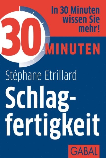 Stephane Etrillard - 30 Minuten Schlagfertigkeit, E-bok. Tillgänglighet: Lägg i varukorg
