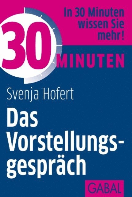 Svenja Hofert - 30 Minuten Das Vorstellungsgespräch, E-bok