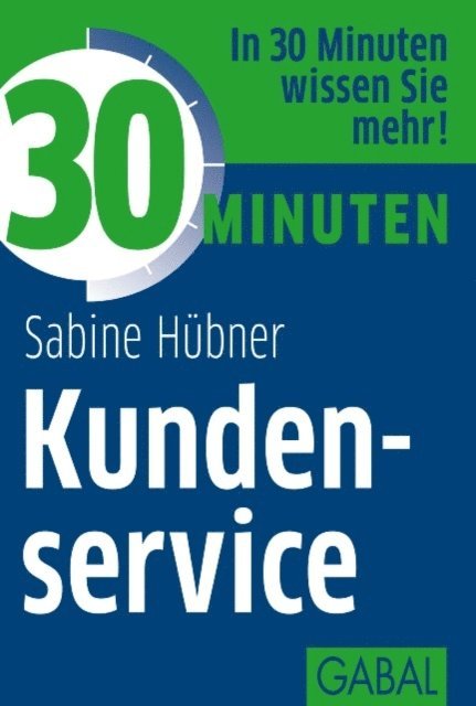 Sabine Hubner - 30 Minuten Kundenservice, E-bok. Tillgänglighet: Lägg i varukorg