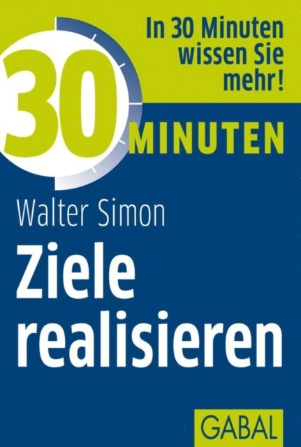 Walter Simon - 30 Minuten Ziele realisieren, E-bok