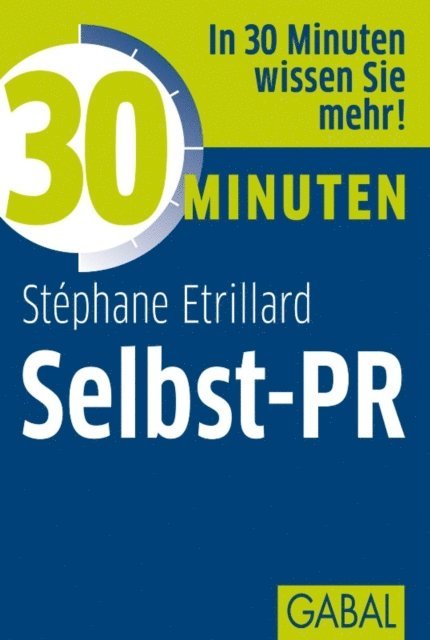 Stephane Etrillard - 30 Minuten Selbst-PR, E-bok. Tillgänglighet: Lägg i varukorg