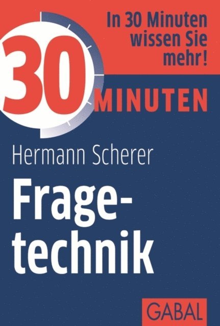 Hermann Scherer - 30 Minuten Fragetechnik, E-bok