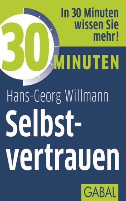 Hans-Georg Willmann - 30 Minuten Selbstvertrauen, E-bok