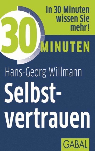 Hans-Georg Willmann - 30 Minuten Selbstvertrauen, E-bok