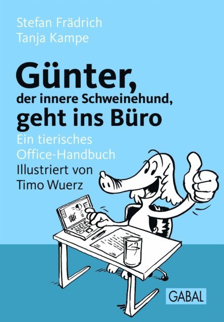 Tanja Kampe, Stefan Fradrich - Günter, der innere Schweinehund, geht ins Büro, E-bok