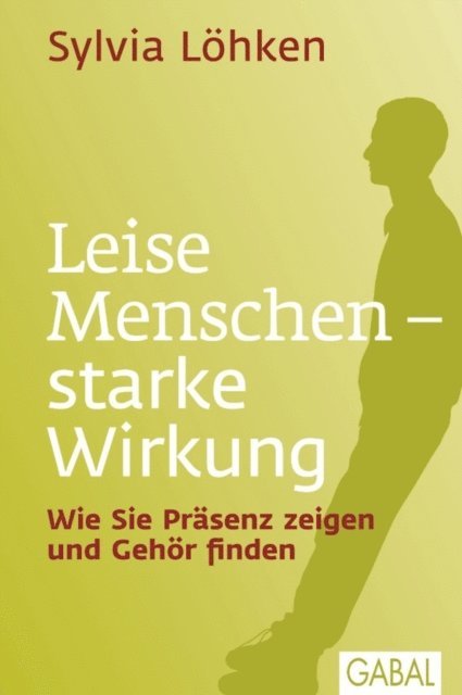 Sylvia Lohken - Leise Menschen – starke Wirkung, E-bok