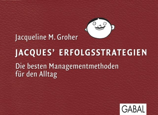 Jacqueline M. Groher - Jacques Erfolgsstrategien, E-bok