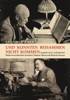 Und konnten beisammen nicht kommen