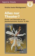 Alles nur Theater?