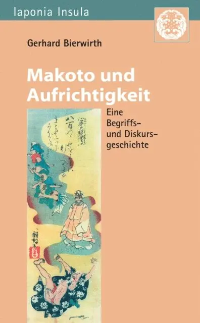 Gerhard Bierwirth - Makoto und Aufrichtigkeit, E-bok. Tillgänglighet: Lägg i varukorg