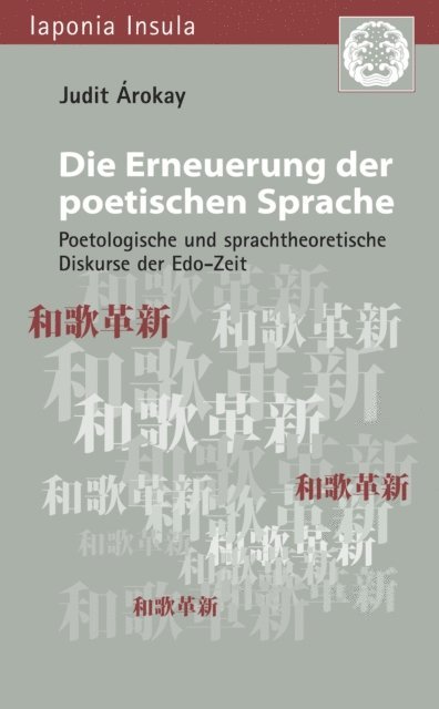 Judit Arokay - Die Erneuerung der poetischen Sprache, E-bok
