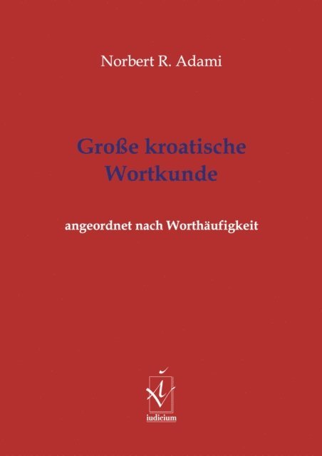 Norbert R. Adami - Große kroatische Wortkunde, E-bok. Tillgänglighet: Lägg i varukorg