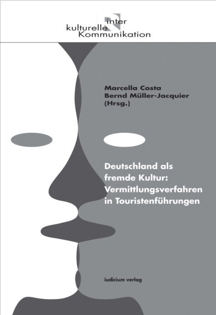 Marcella Costa, Bernd Muller-Jacquier - Deutschland als fremde Kultur: Vermittlungsverfahren in Touristenführungen, E-bok