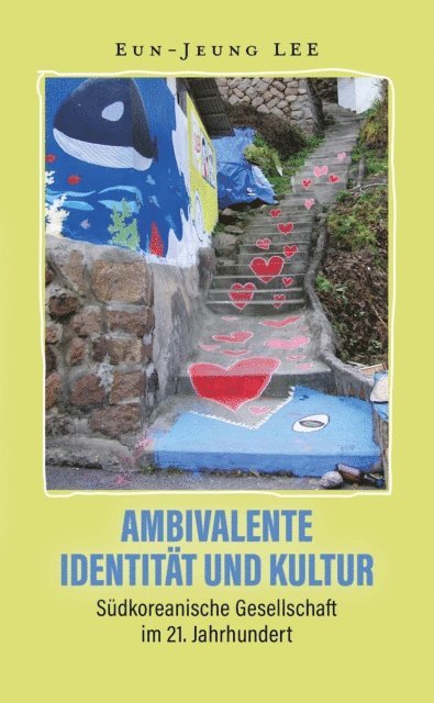 Eun-Jeung Lee - Ambivalente Identität und Kultur, E-bok