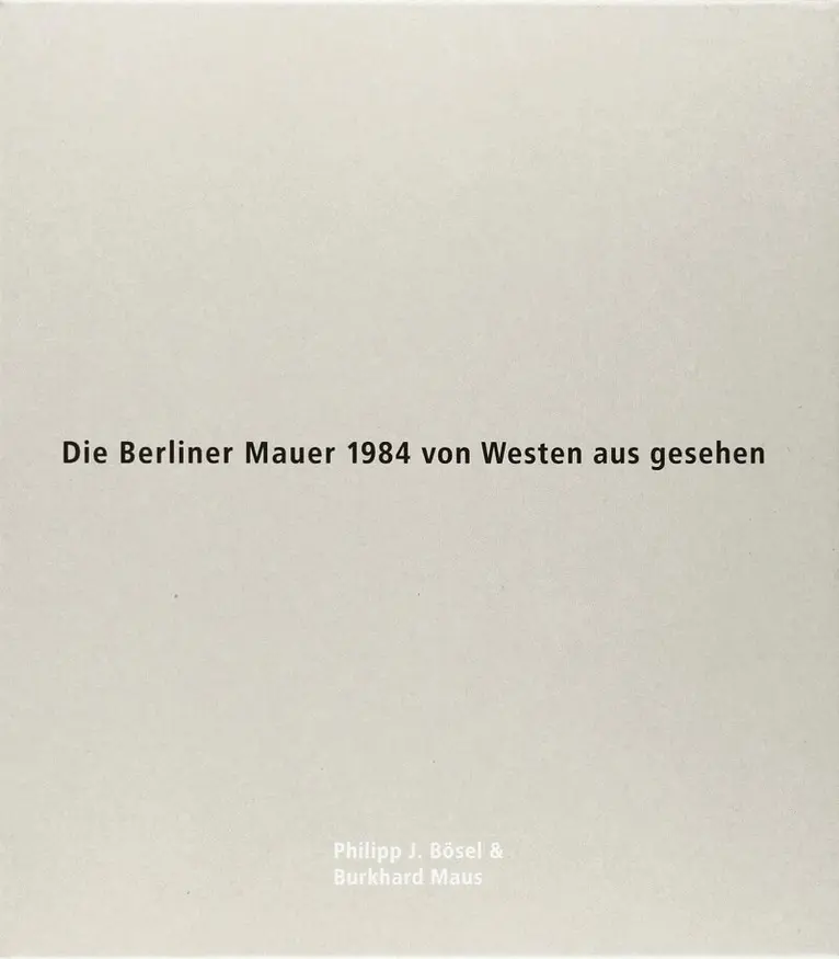 Philipp J Bosel, Burkhard Maus - Die Berliner Mauer 1984 von Westen aus gesehen 5 paperbacks and print, Häftad. Tillgänglighet: Lägg i varukorg