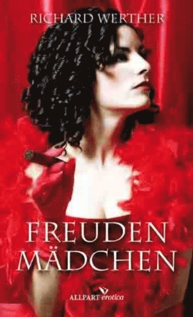Richard Werther - Freudenmädchen, E-bok