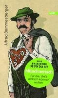 Alfred Bammesberger - Münchnerisch, Inbunden