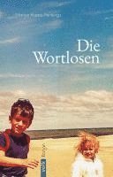 Marion Haass-Pennings - Die Wortlosen, Inbunden