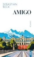 Sebastian Beck - Amigo, Inbunden. Tillgänglighet: Lägg i varukorg