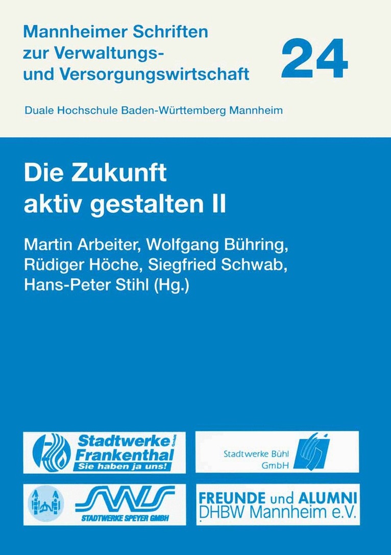 Martin Arbeiter, Wolfgang Bühring, Hanspeter Stihl, Siegfried Schwab, Rüdiger Höche - Die Zukunft aktiv gestalten II, Häftad