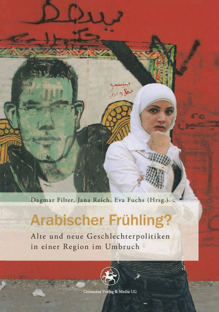 Dagmar Filter, Jana Reich, Eva Fuchs - Arabischer Frühling?, Häftad