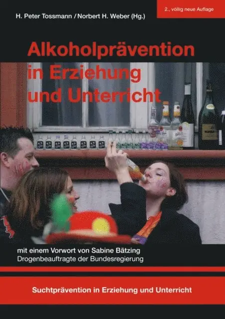 Norbert H. Weber, H. Peter Tossmann - Alkoholprävention in Erziehung und Unterricht, E-bok. Tillgänglighet: Lägg i varukorg
