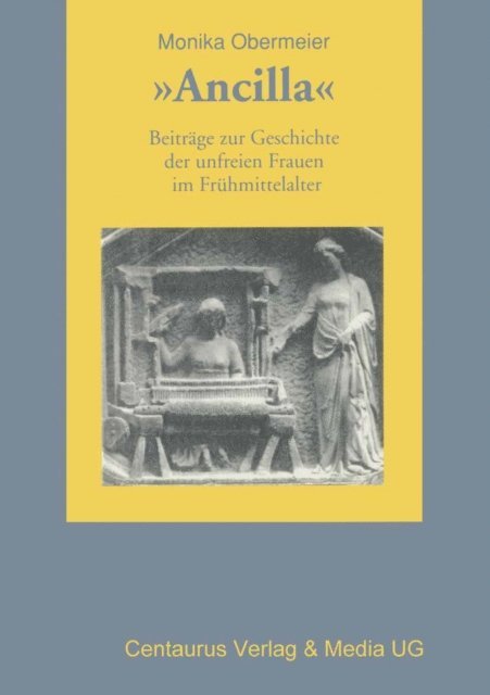 Monika Obermeier - Ancilla, E-bok