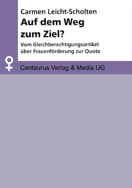 Carmen Leicht-Scholten - Auf dem Weg zum Ziel?, E-bok