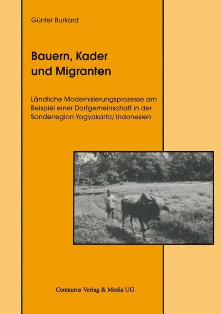 Gunter Burkard - Bauern, Kader und Migranten, E-bok