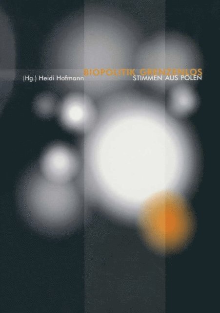 Heidi Hofmann - Biopolitik grenzenlos, E-bok