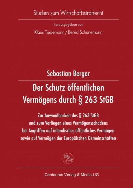 Sebastian Berger - Der Schutz öffentlichen Vermögens durch § 263 StGB, E-bok