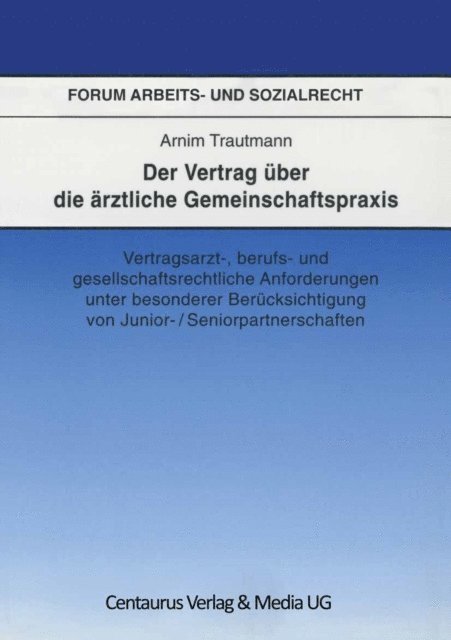 Arnim Trautmann - Der Vertrag über die ärztliche Gemeinschaftspraxis, E-bok
