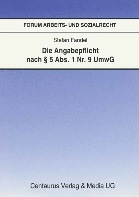 Stefan Fandel - Die Angabepflicht nach § 5 Abs. 1 Nr. 9 UmwG, E-bok