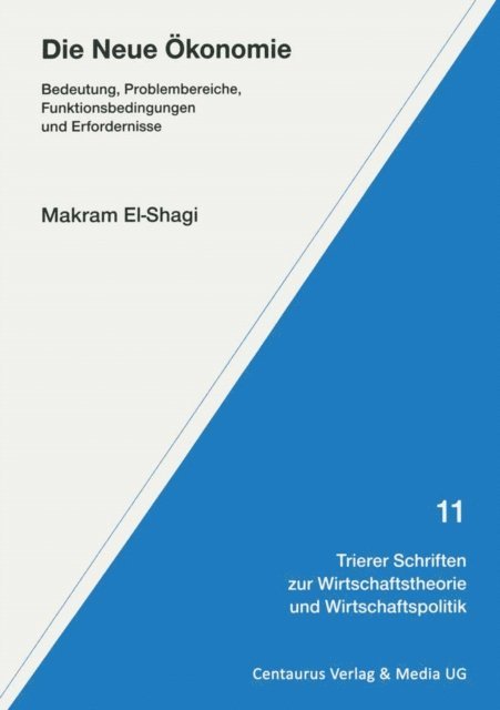 Makram El- Shagi - Die Neue Ökonomie, E-bok