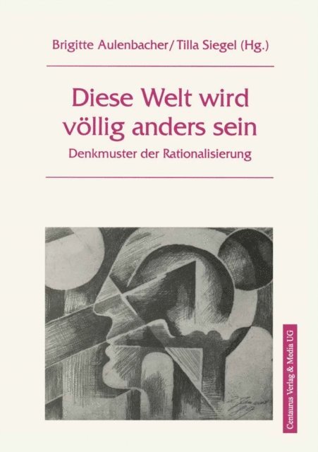 Tilla Siegel, Brigitte Aulenbacher - Diese Welt wird völlig anders sein, E-bok