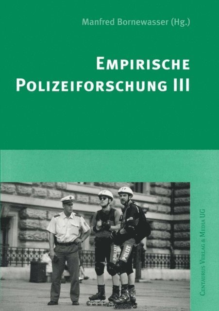 Manfred Bornewasser - Empirische Polizeiforschung III, E-bok