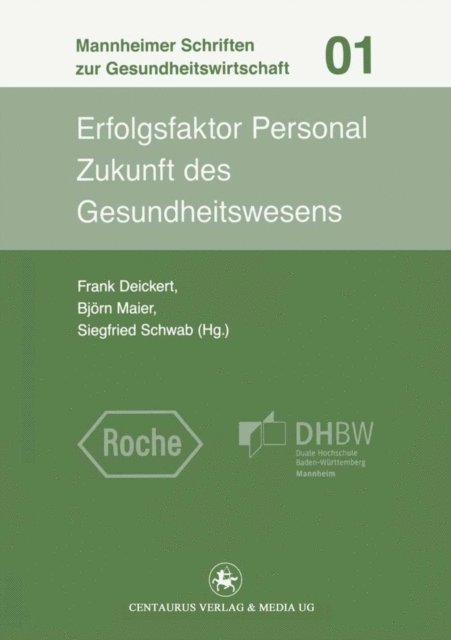 Siegfried Schwab, Bjorn Maier, Frank Deickert - Erfolgsfaktor Personal, E-bok