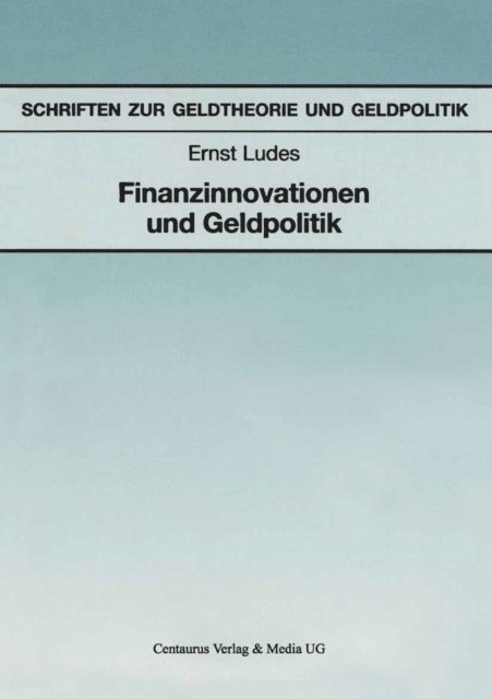 Ernst Ludes - Finanzinnovationen und Geldpolitik, E-bok