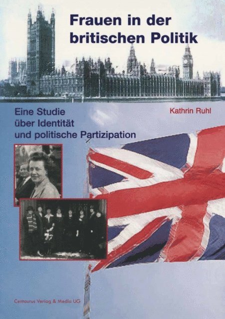 Kathrin Ruhl - Frauen in der britischen Politik, E-bok