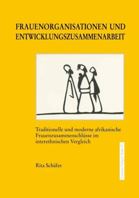 Rita Schafer - Frauenorganisationen und Entwicklungszusammenarbeit, E-bok. Tillgänglighet: Lägg i varukorg