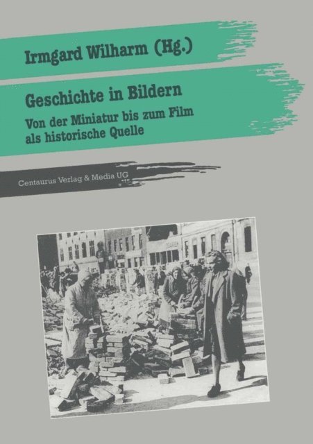 Irmgard Wilharm - Geschichte in Bildern, E-bok