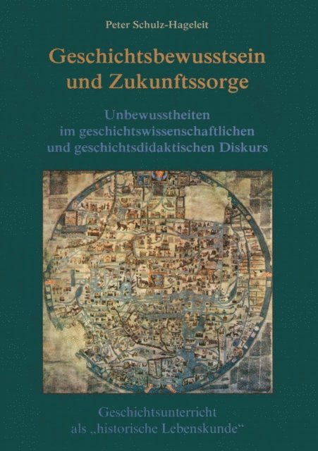 Peter Schulz-Hageleit - Geschichtsbewusstsein und Zukunftssorge, E-bok