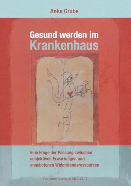 Anke Grube - Gesund werden im Krankenhaus, E-bok