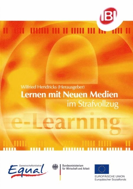 Wilfried Hendricks - Lernen mit Neuen Medien im Strafvollzug, E-bok