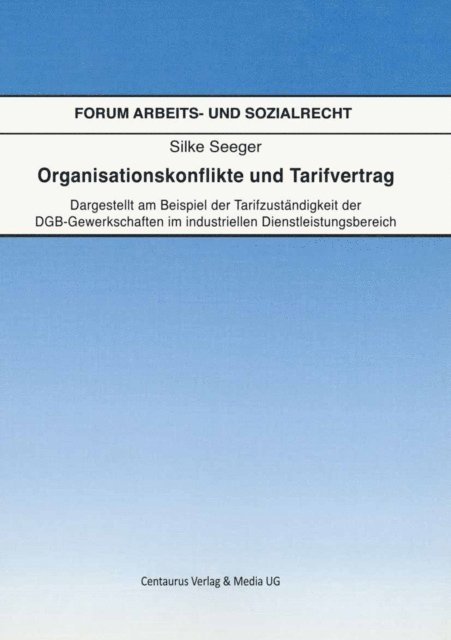 Seeger Silke - Organisationskonflikte und Tarifvertrag, E-bok