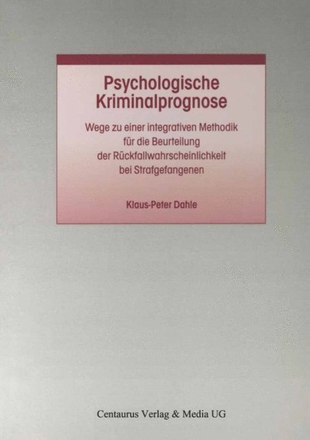 Klaus P. Dahle - Psychologische Kriminalprognose, E-bok