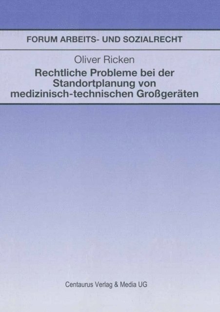 Oliver Ricken - Rechtliche Probleme bei der Standortplanung von medizinisch-technischen Großgeräten, E-bok