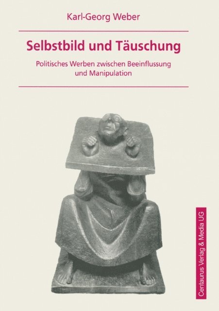 Karl G. Weber - Selbstbild und Täuschung, E-bok
