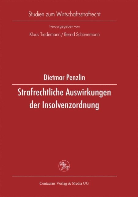 Dietmar Penzlin - Strafrechtliche Auswirkungen der Insolvenzordnung, E-bok