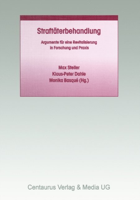 Monika Basque, Klaus P. Dahle, Max Steller - Straftäterbehandlung, E-bok